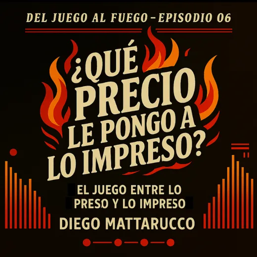 Portada del episodio «¿Qué precios le pongo a lo impreso?»