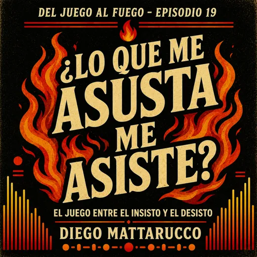 Portada del episodio «¿Lo que me asusta me asiste?»