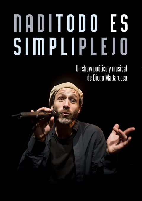 Cartel negro. Diego Mattarucco, con gorro de lana claro, sostiene el micrófono muy cerca de la boca y abre la otra mano; los ojos, muy abiertos. Arriba, el título partido en dos tonos, de modo que se leen a la vez las dos mitades de cada palabra.