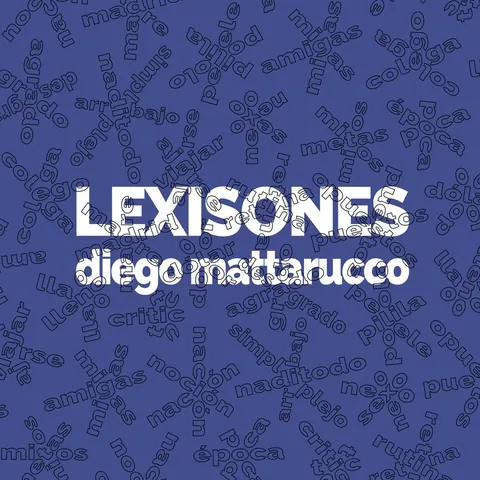 Funda cuadrada azul, cubierta de palabras perfiladas en todas direcciones —unas corrientes y otras inventadas—, con el título en blanco macizo cruzando el centro.